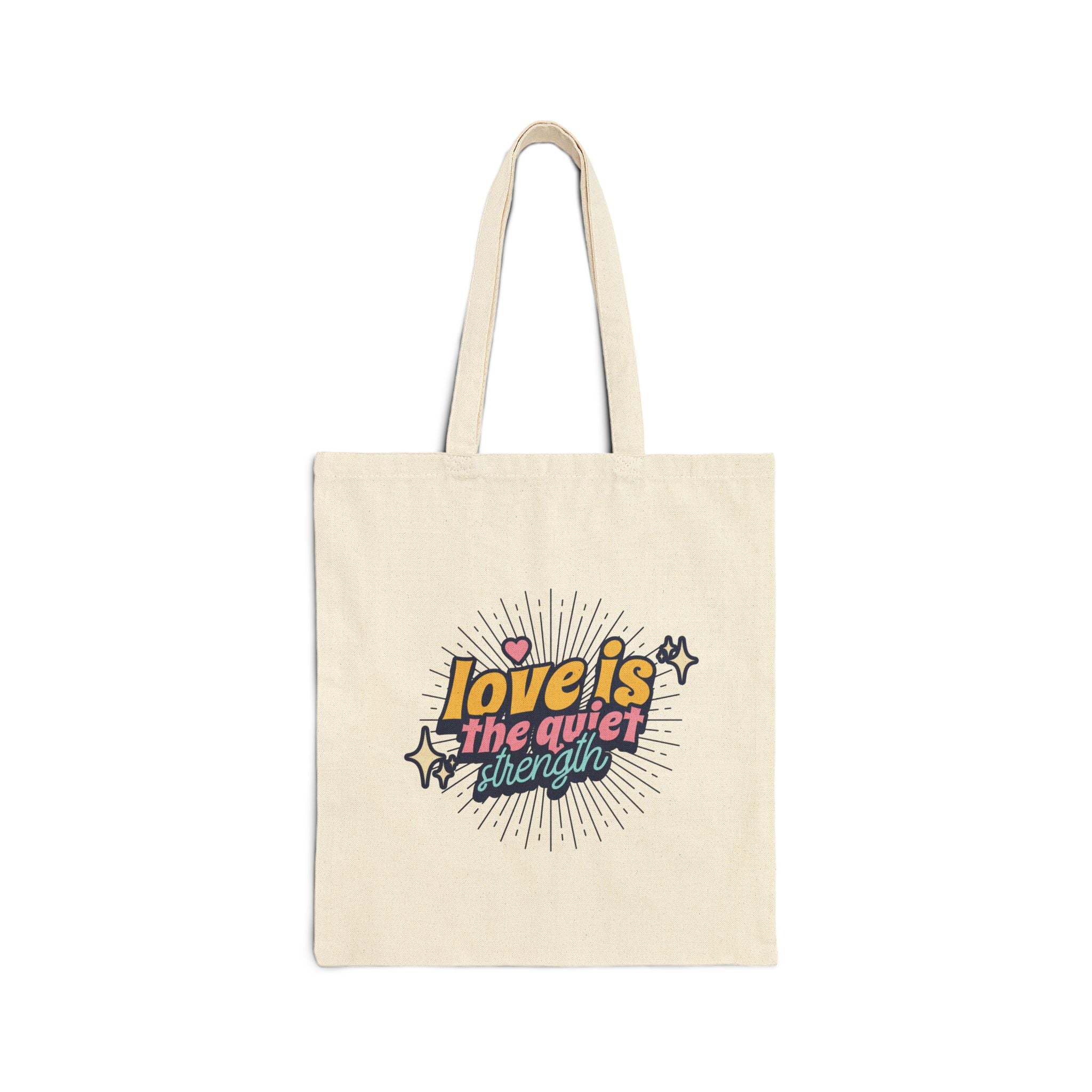 Love is the Quiet Strength Tote Bag, Reusable Grocery Bag, Inspirational Canvas Tote, Eco-Friendly Gift, Beach Bag, Shopping Tote