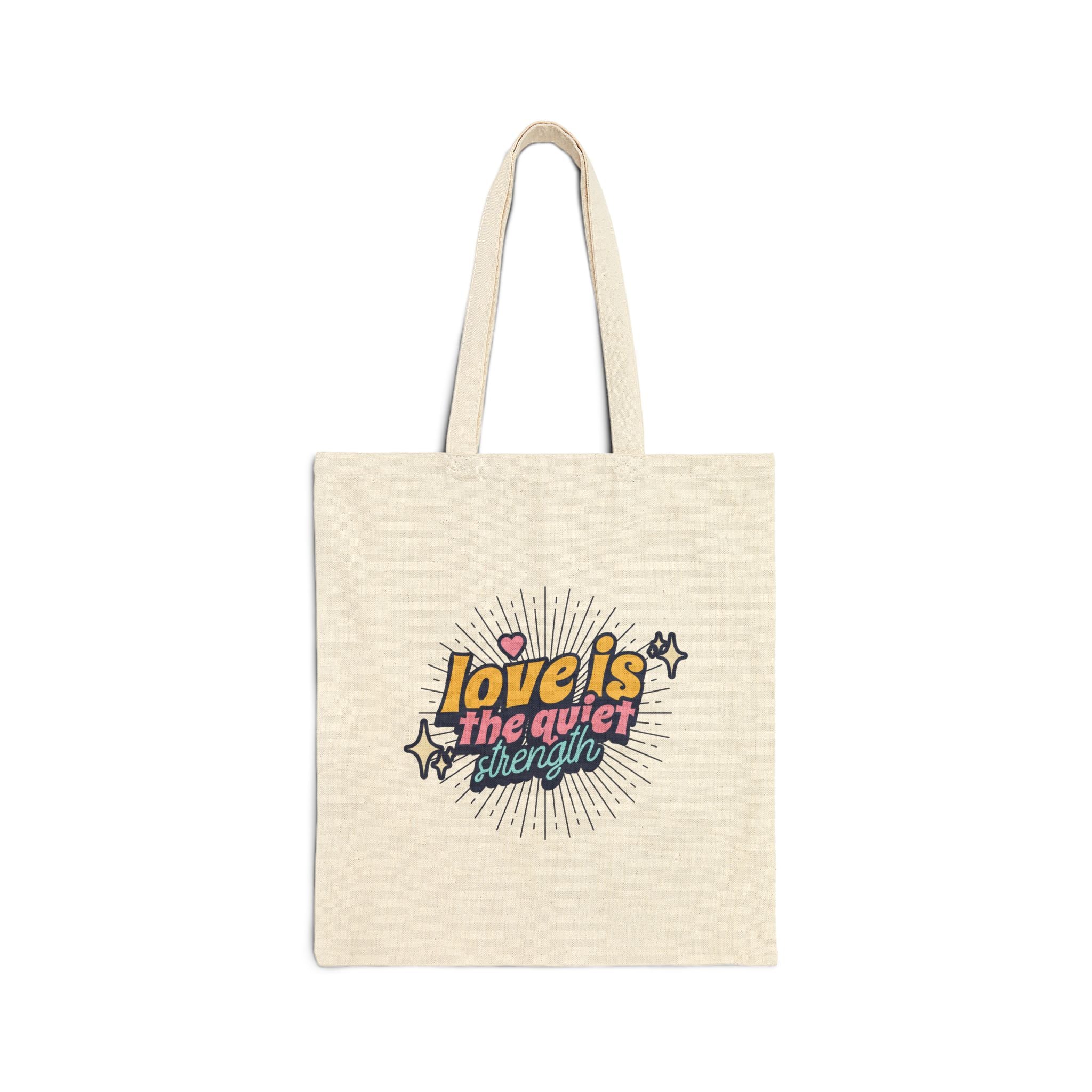 Love is the Quiet Strength Tote Bag, Reusable Grocery Bag, Inspirational Canvas Tote, Eco-Friendly Gift, Beach Bag, Shopping Tote
