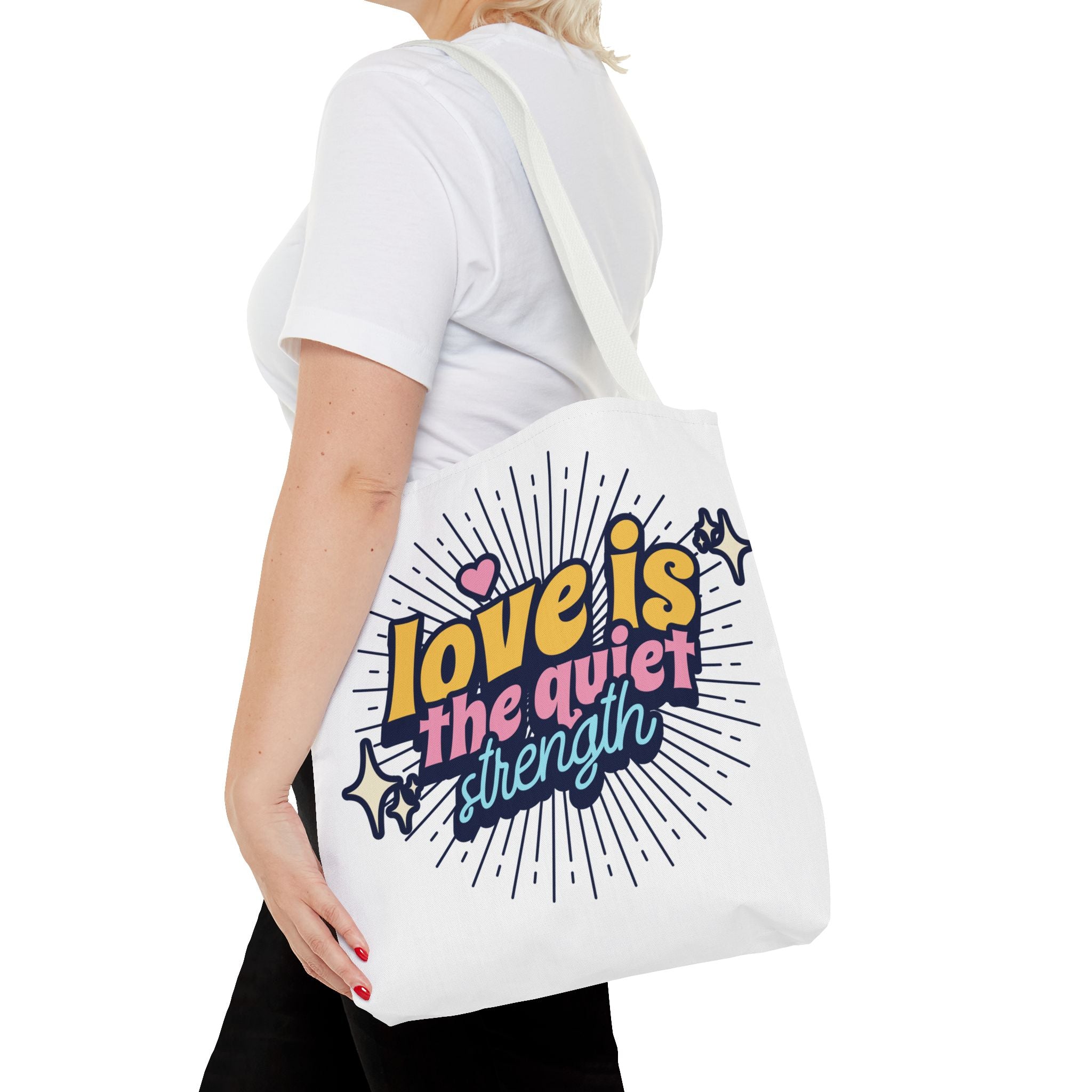 Love Is the Quiet Strength Tote Bag, Inspirational Gift for Women, Motivational Shopper, Eco-Friendly Carry-All, Perfect for Everyday Use